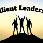 Resilient Leadership: Bouncing Back from Setbacks